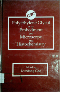 Polyethylene Glycol as an Embedment for Microscopy and Histochemistry