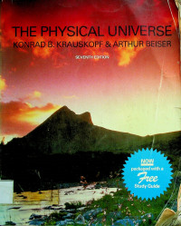 THE PHYSICAL UNIVERSE, SEVENTH EDITION