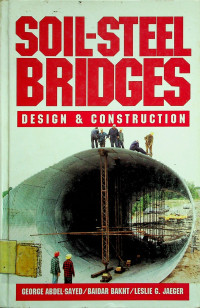 SOIL-STEEL BRIDGES; DESIGN & CONSTRUCTION