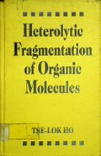 Heterolytic Fragmentation of Organic Molecules