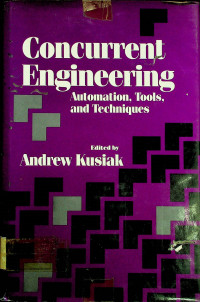 Concurrent Engineering; Automation, Tools, and techniques