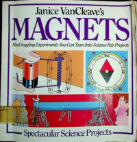 Janice VanCleave's MAGNETS