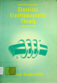 Classical Electromagnetic Theory