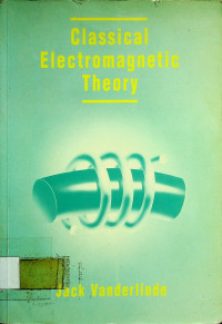 Classical Electromagnetic Theory