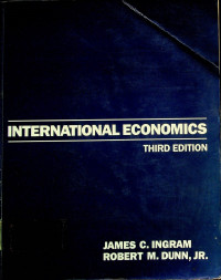 INTERNATIONAL ECONOMICS, THIRD EDITION