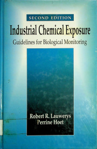 Industrial Chemical Exposure: Guidelines for Biological Monitoring, SDCOND EDITION