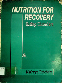 NUTRITION FOR RECOVERY: Eating Disosrders