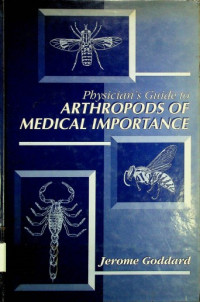 Physician's Guide to ARTHROPODS OF MEDICAL IMPORTANCE