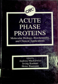 ACUTE PHASE PROTEINS: Molecular Biology, Biochemistry, and Clinical Applications