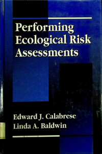 Performing Ecological Risk Assessments