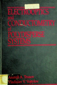 ELECTROOPTICS and CONDUCTOMETRY of POLYDISPERSE SYSTEMS