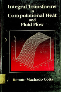 Integral Transforms in Computational Heat and Fluid Flow