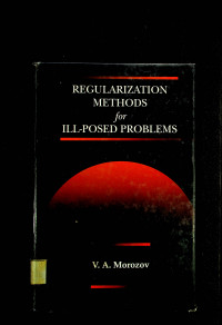 REGULARIZATION METHODS for ILL-POSED PROBLEMS