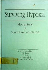 Surviving Hypoxia : Mechanisms of Control and Adaptation