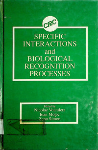 SPECIFIC INTERACTIONS and BIOLOGICAL RECOGNITION PROCESSES