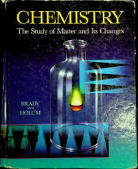 CHEMISTRY ; The Study of Matter and Its Change