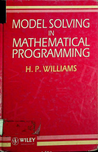 MODEL SOLVING IN MATHEMATICAL PROGRAMMING