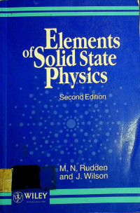 Elements of Solid State Physics, Second Edition