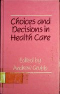 Choices and Decisions in Health Care