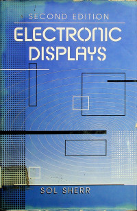 ELECTRONIC DISPLAYS, SECOND EDITION