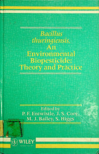 Bacillus thuringiensis, An Environmental Biopesticide: Theory and Practice