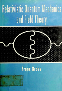 Relativistic Quantum Mechanics and Field Theory