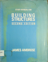 STUDY MANUAL FOR BUILDING STRUCTURES SECOND EDITION