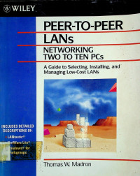 PEER- TO- PEER LANs, NETWORKING TWO TO TEN PCs