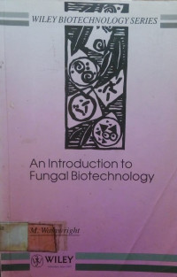 An Introduction to Fungal Biotechnology