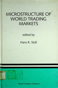 MICROSTRUCTURE OF WORLD TRADING MARKETS