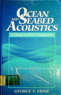 OCEAN AND SEABED ACOUSTICS: A Theory of Wave Propagation