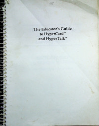 The Educator's Guide to HyperCard and HyperTalk