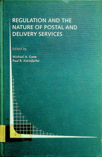 REGULATION AND THE NATURE OF POSTAL AND DELIVERY SERVICES