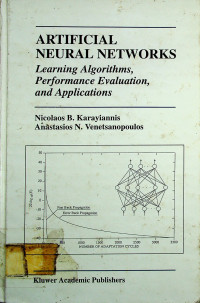 ARTIFICIAL NEURAL NETWORKS: Learning Algorithms, Performance Evaluation, and Applications