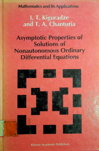 Asymptatic Properties of Solutions of Nonautonomous Ordinary Differential Equations