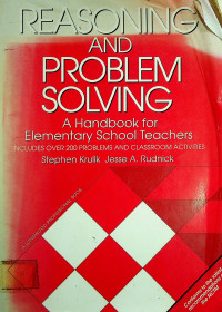REASONING AND PROBLEM SOLVING; A Handbook for Elementary School Teachers
