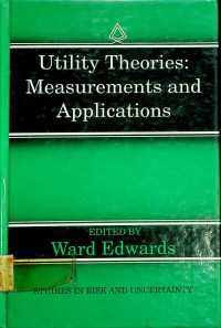 Utility Theories: Measurements and Applications
