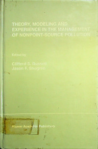 THEORY, MODELING AND EXPERIENCE IN THE MANAGEMENT OF NONPOINT-SOURCE POLLUTION