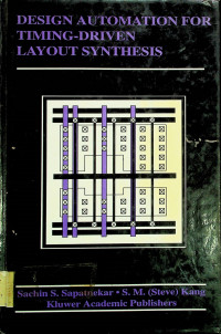 DESIGN AUTOMATION FOR TIMING-DRIVEN LAYOUT SYNTHESIS