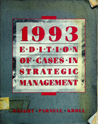 1993 EDITION OF CASES IN STRATEGIC MANAGEMENT