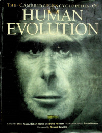 THE CAMBRIDGE ENCYCLOPEDIA OF HUMAN EVOLUTION