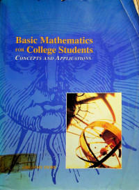 Basic Mathematics FOR College Students: CONCEPTS AND APPLICATIONS