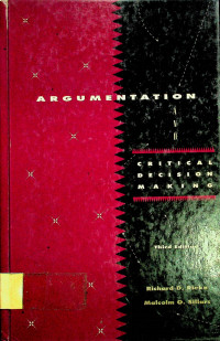 ARGUMENTATION AND CRITICAL DECISION MAKING Third Edition