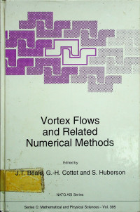 Vortex Flows and Related Numerical Methods