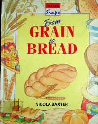 TAKING Shape From GRAIN & BREAD