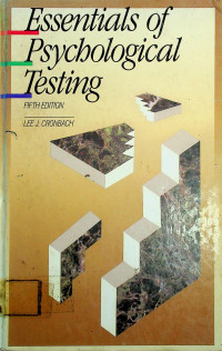 Essentials of Psychological Testing, FIFTH EDITION