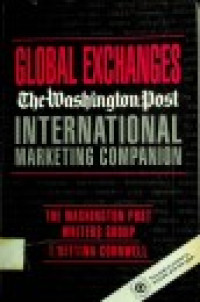 GLOBAL EXCHANGES ; The Washington Post INTERNATIONAL MARKETING COMPANION