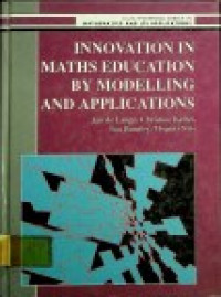 INNOVATION IN MATHS EDUCATION BY MODELLING AND APPLICATIONS