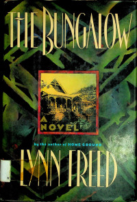 THE BUNGALOW: A NOVEL