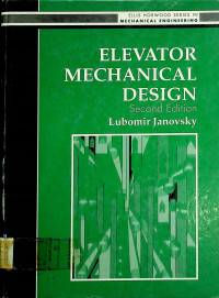 ELEVATOR MECHANICAL DESIGN, Second Edition